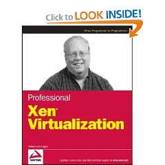 Professional Xen Virtualization (Paperback)